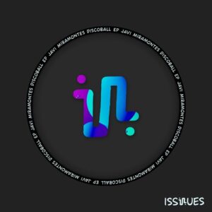 Javi Miramontes - Discoball EP [ISS128]