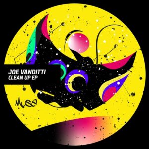 Joe Vanditti - Clean Up EP [MUSE068]