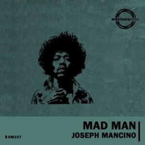 Joseph Mancino - Mad Man [SM197]