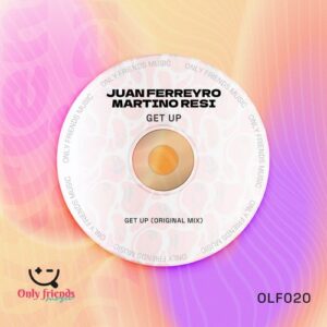 Juan Ferreyro, MartinoResi - Get Up (Original Mix) [OLF020]