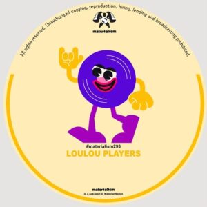 LouLou Players - Rock The Party Now [MATERIALISM293]