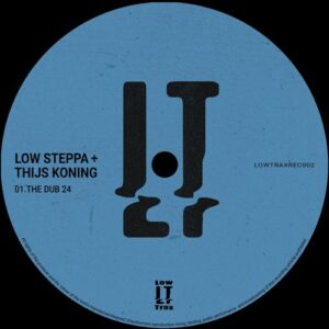 Low Steppa, Thijs Koning - The Dub 24 [LTR002]