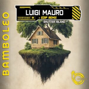 Luigi Mauro - Shutter Island EP [BAM042]