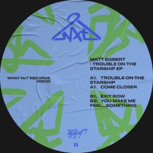 Matt Egbert - Trouble in the Starship EP [WHXD032]