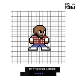 Mattia Rossi - Chupala [PIXELATE140]