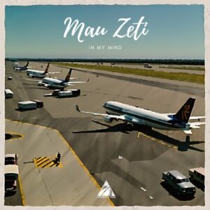Mau Zeti - In My Mind [CND172]