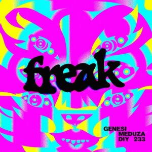 Meduza, Aya Anne, GENESI (ITA) - Freak EP [DIYNAMIC233]