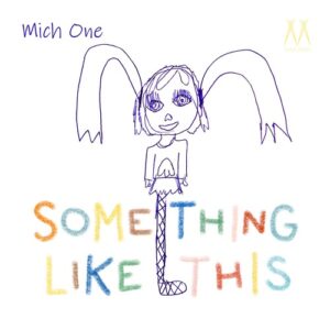 Mich One - Something Like This [MAZ012]