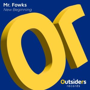 Mr. Fowks - New Beginning [OUT062]