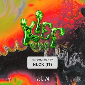 NI.CK (IT) - Room 33 EP [KIEF174D]