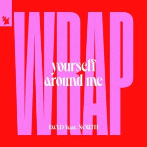 North & D.O.D - Wrap Yourself Around Me [ARMAS3074]