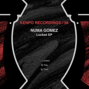 Numa Gomez - Locked [KENPO56]