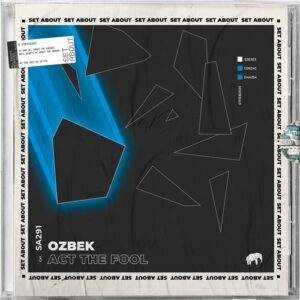 OZBEK - Act The Fool [SA291]
