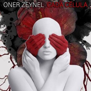 Oner Zeynel - Cada Célula [RBX00274]