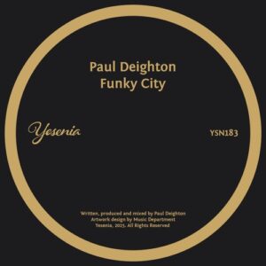 Paul Deighton - Funky City [YSN183]