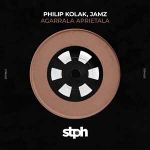 Philip Kolak, JAMZ (SE) - Agarrala Aprietala [STPH353]