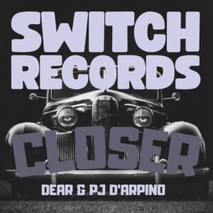 Pj D'arpino & Dear - Closer [SL299]