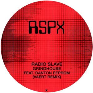 Radio Slave, Danton Eeprom - Grindhouse (Vaert Remix) [RSPX74]