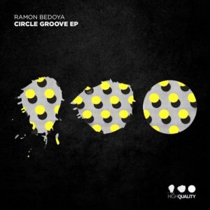 Ramon Bedoya - Circle EP [HQ165]