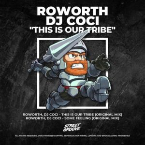 Roworth, DJ Coci - This Is Our Tribe [SG183]