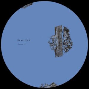 Ruso Eyh - Masha EP [PSL0538]