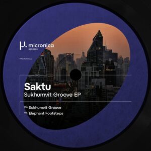 Saktu - Sukhumvit Groove EP [MICRDIG002]