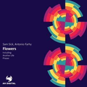 Sam Sick & Antonio Farhy - Flowers [AHD466]