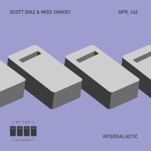 Scott Diaz, Miss Yankey - Intergalactic [NFR162]