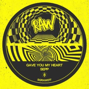 Sepp - Gave You My Heart [SGRAW077]