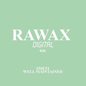 Smeti - Well Maintained [RWXD046]