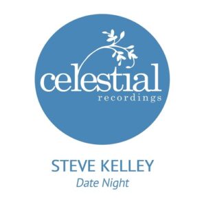 Steve Kelley - Date Night [CEL0248]