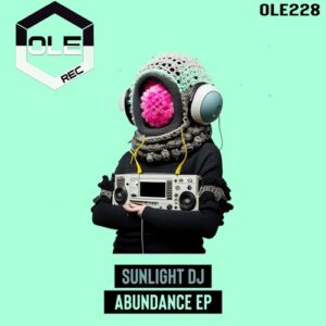 Sunlight Dj - AbunDance EP [OLE228]