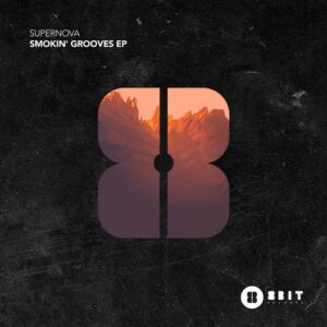 Supernova - Smokin’ Grooves EP [8BIT222]