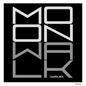 T.Markakis - Moonwalk [IRECEPIREC1292D1TRSPDBP]