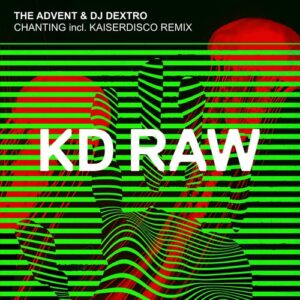 The Advent, DJ Dextro - Chanting [KDRAW119]