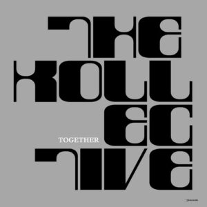 The Kollective - Together [IRECEPIREC1294D1TRSPDBP]