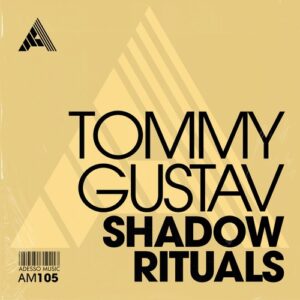 Tommy Gustav - Shadow Rituals - Extended Mix [AM105]