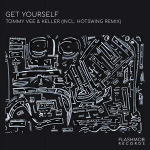 Tommy Vee, Keller - Get Yourself [FMR274D]