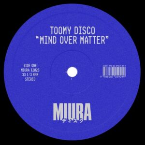 Toomy Disco - Mind Over Matter [MIUS008B]