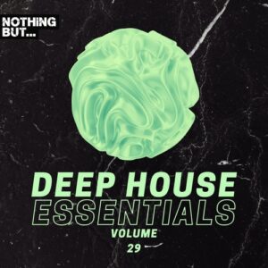 VA - Nothing But... Deep House Essentials, Vol. 29 [NBDHE29]