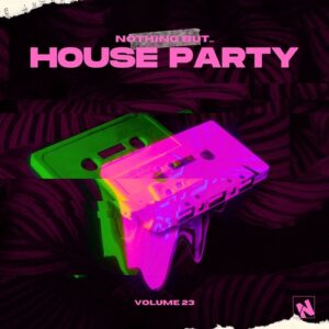 VA - Nothing But... House Party, Vol. 23 [NBHP23]