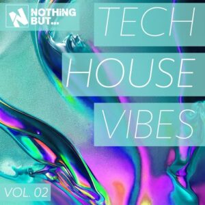VA - Nothing But... Tech House Vibes, Vol. 02 [NBTHV02]