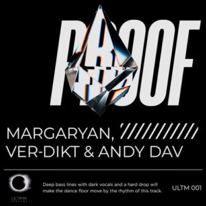 Ver-dikt, Andy Dav & Margaryan - Proof [ULTM001]