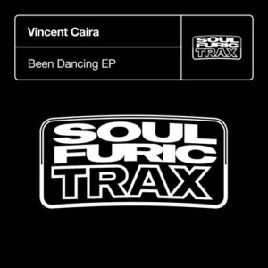Vincent Caira - Been Dancing EP [SFTD084D3]