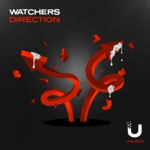 Watchers (UK) - Direction [UNL003]