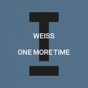 Weiss - One More Time [TOOL132201Z]