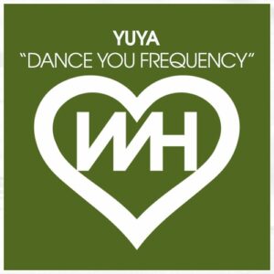 Yuya - Dance You Frequency [HW1291]