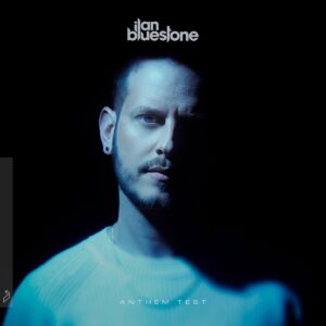 ilan Bluestone - Anthem Test [ANJCDCO310]