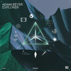 Adam Beyer - Explorer [DC325]