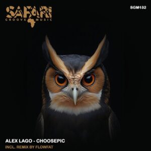 Alex Lago - Choosepic [SGM132]
